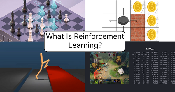 What Is Reinforcement Learning? 🤖